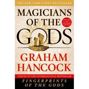 Magicians of the Gods: Updated and Expanded Edition - Sequel to the Internationa